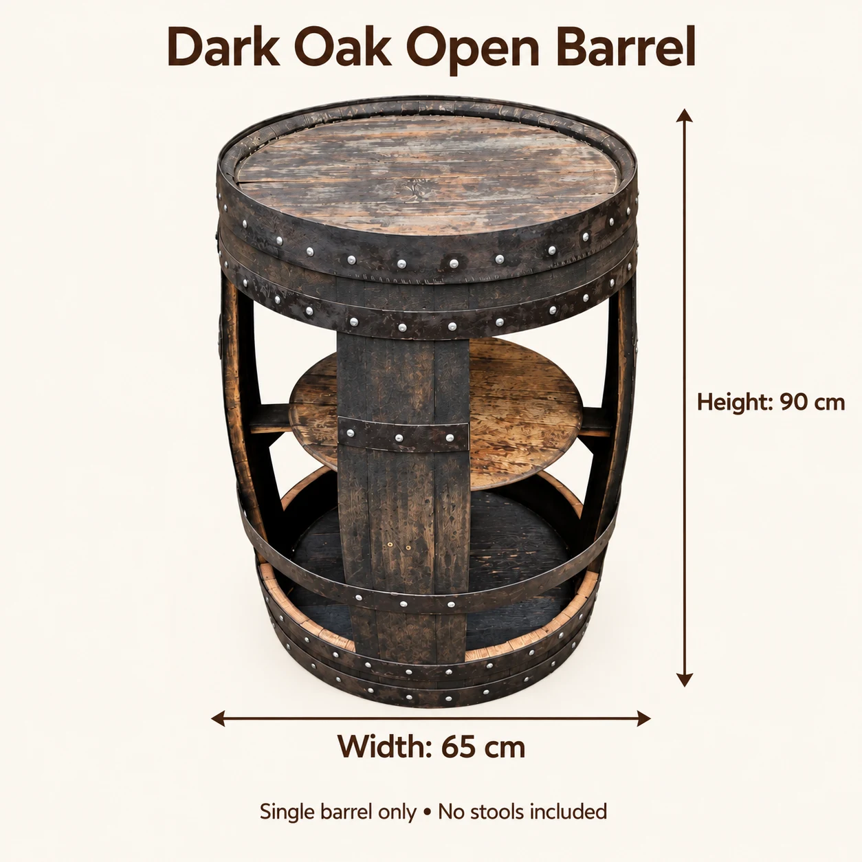 Dark oak open barrel dimensions: 90 cm high and 65 cm wide; single barrel with no stools